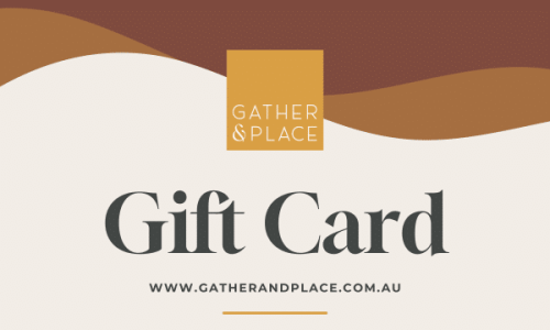 GATHER & PLACE - Gift Voucher